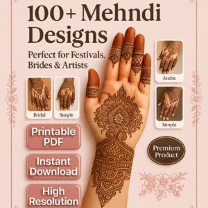 100+ Printable Mehndi Designs PDF – Bridal, Foot & Hand, Arabic Style | Digital Download